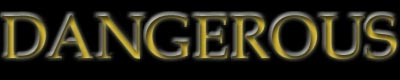 DANGEROUS HOME-PAGE